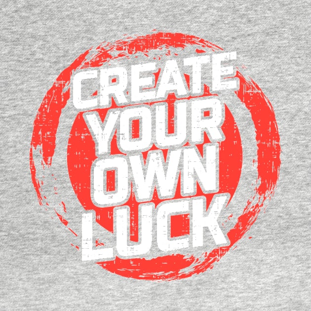 Create your own luck by D3monic